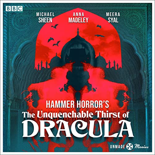 Page de couverture de Unmade Movies: Hammer Horror's The Unquenchable Thirst of Dracula