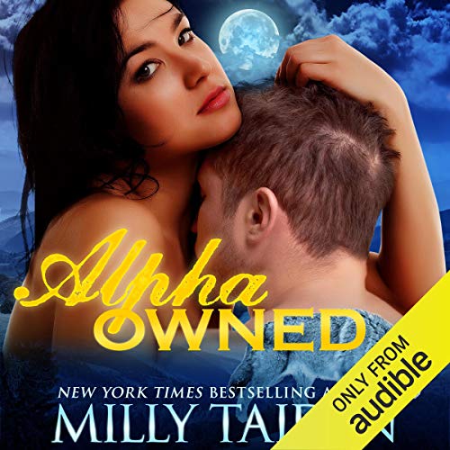 Alpha Owned Audiobook By Milly Taiden cover art