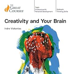 Creativity and Your Brain cover art