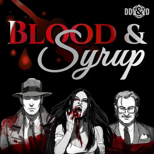 Blood & Syrup a Vampire the Masquerade Podcast Podcast By Dumb-Dumbs & Dice cover art