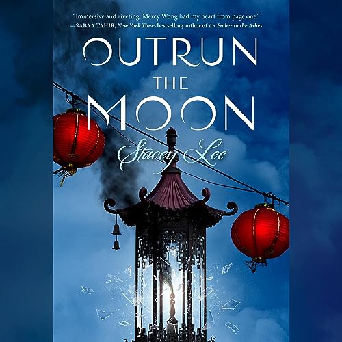 Outrun the Moon Audiobook By Stacey Lee cover art