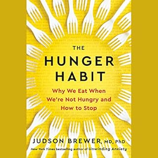 The Hunger Habit Audiobook By Judson Brewer MD PhD cover art