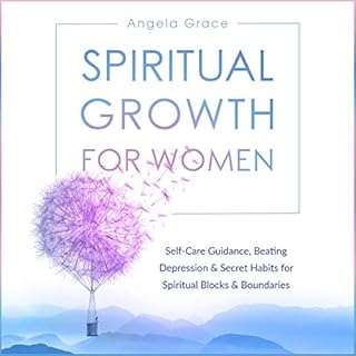 Spiritual Growth for Women Audiobook By Angela Grace cover art