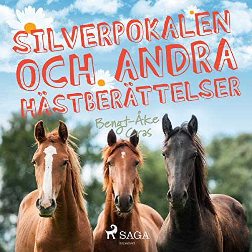 Silverpokalen och andra hästberättelser Audiolivro Por Bengt-Åke Cras capa