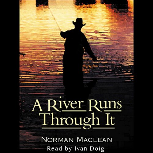 A River Runs Through It Audiobook By Norman Maclean cover art