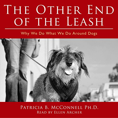 The Other End of the Leash Audiobook By Patricia McConnell PhD cover art