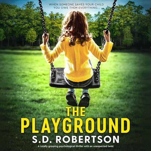 The Playground Audiolibro Por S.D. Robertson arte de portada