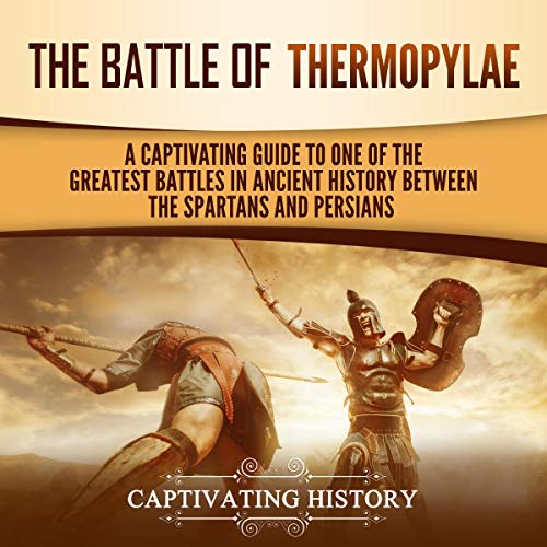 The Battle of Thermopylae Audiolibro Por Captivating History arte de portada