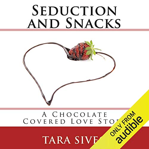 Seduction and Snacks cover art