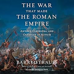 The War That Made the Roman Empire cover art