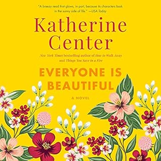 Everyone Is Beautiful Audiolibro Por Katherine Center arte de portada