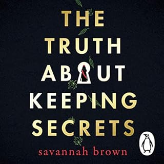 The Truth About Keeping Secrets Audiobook By Savannah Brown cover art