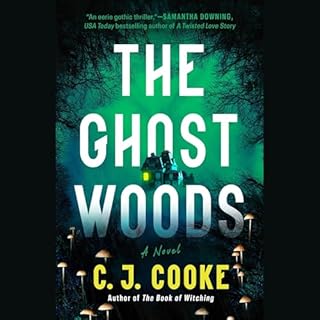 The Ghost Woods Audiobook By C. J. Cooke cover art