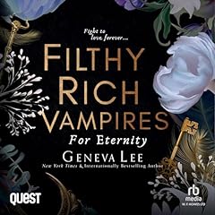 Couverture de Filthy Rich Vampires: For Eternity