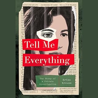 Tell Me Everything Audiobook By Erika Krouse cover art