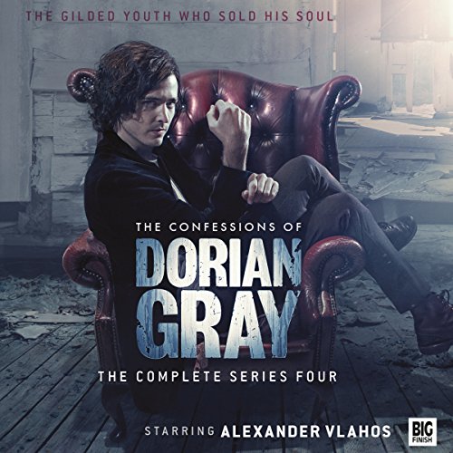 The Confessions of Dorian Gray Series 04 Audiolibro Por Roy Gill, Sam Stone, James Goss, George Mann, Xanna Eve Chown, David 