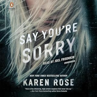 Say You're Sorry Audiolibro Por Karen Rose arte de portada