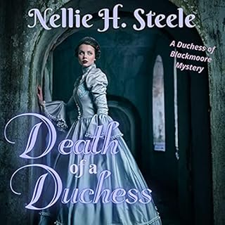 Death of a Duchess Audiobook By Nellie H. Steele cover art