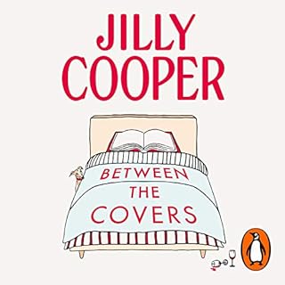 Between the Covers Audiobook By Jilly Cooper OBE cover art