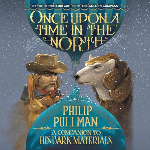 His Dark Materials: Once upon a Time in the North Audiolibro Por Philip Pullman arte de portada