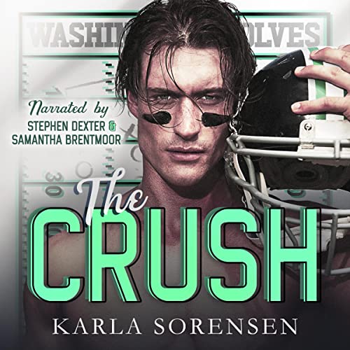 The Crush Audiolibro Por Karla Sorensen arte de portada