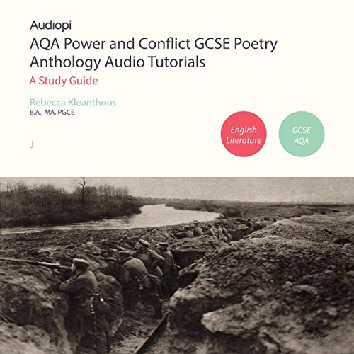 AQA Power and Conflict GCSE Poetry Anthology Audio Tutorials cover art