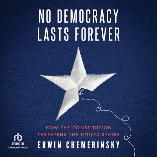 Page de couverture de No Democracy Lasts Forever