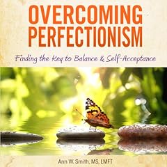 Overcoming Perfectionism (Revised & Updated) cover art