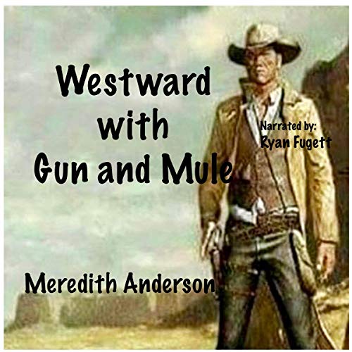 Westward with Gun and Mule cover art