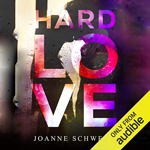 Hard Love Audiobook By Joanne Schwehm cover art