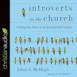 Introverts in the Church Audiobook By Adam S. McHugh cover art