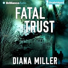 Fatal Trust Audiolibro Por Diana Miller arte de portada