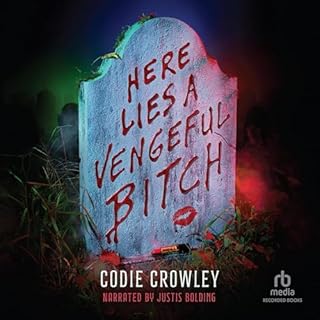 Here Lies a Vengeful Bitch Audiobook By Codie Crowley cover art