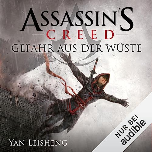 Assassin's Creed - Gefahr aus der Wüste Audiolibro Por Yan Leisheng, Helga Parmiter - Übersetzer arte de portada