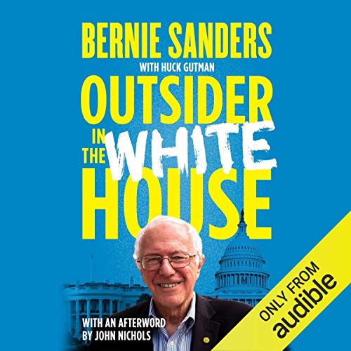 Outsider in the White House Audiolibro Por Bernie Sanders, Huck Gutman, John Nichols - afterword arte de portada