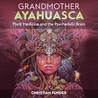 Grandmother Ayahuasca Audiolibro Por Christian Funder arte de portada