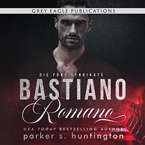 Bastiano Romano (Die fünf Syndikate) [Bastiano Romano (The Five Syndicates)] Audiolibro Por Parker S. Huntington arte de