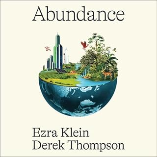 Abundance Audiobook By Ezra Klein, Derek Thompson cover art