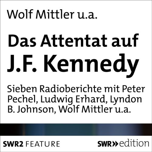 Das Attentat auf J. F. Kennedy cover art