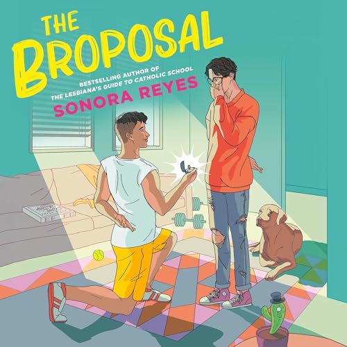 The Broposal Audiolibro Por Sonora Reyes arte de portada