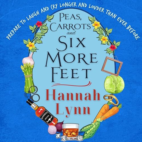 Peas, Carrots and Six More Feet Audiolibro Por Hannah Lynn arte de portada