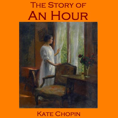 The Story of an Hour Audiolibro Por Kate Chopin arte de portada