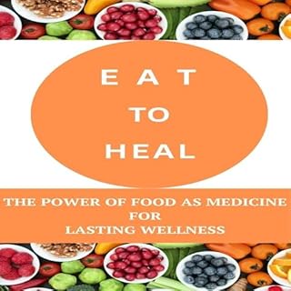 Eat to Heal Audiobook By Dr. Caroline Russell cover art