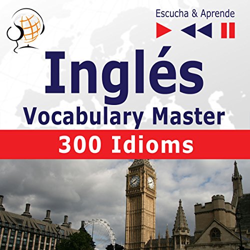 Inglés Vocabulary Master - 300 Idioms. Nivel intermedio / avanzado B2-C1 Audiolibro Por Dorota Guzik, Dominika Tkaczyk