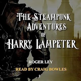 The Steampunk Adventures of Harry Lampeter cover art