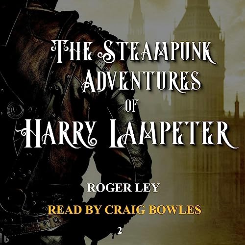 The Steampunk Adventures of Harry Lampeter cover art