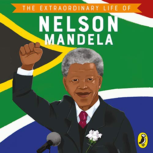 The Extraordinary Life of Nelson Mandela cover art