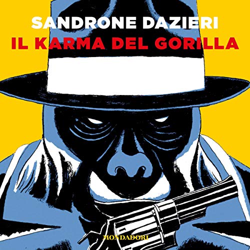 Il karma del gorilla Audiobook By Sandrone Dazieri cover art