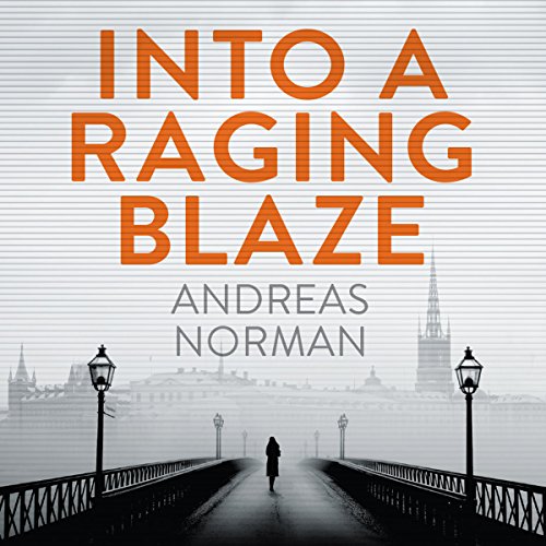 Into a Raging Blaze cover art