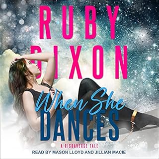 When She Dances Audiobook By Ruby Dixon cover art